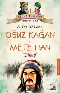 Oğuz Kağan ve Mete Han