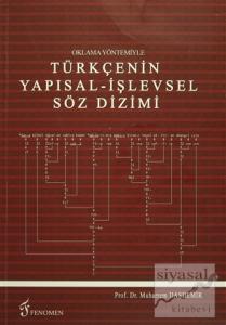 Oklama Yöntemiyle Türkçenin Yapısal - İşlevsel Söz Dizimi