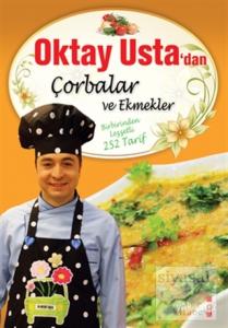Oktay Usta'dan Çorbalar ve Ekmekler (Büyük Boy) (Ciltli)