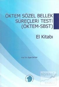 Öktem Sözel Bellek Süreçleri Testi (Öktem - SBST) El Kitabı