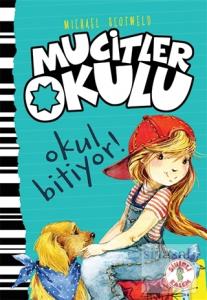 Okul Bitiyor! - Mucitler Okulu (Ciltli)