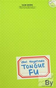Okul Hayatında Tongue Fu