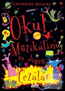 Okul Müzikalim ve Diğer Cezalar