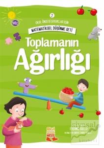 Okul Öncesi Çocuklar İçin Matematiksel Düşünme Seti 2 - Toplamanın Ağırlığı