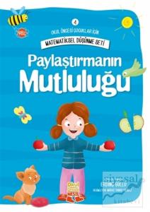 Okul Öncesi Çocuklar İçin Matematiksel Düşünme Seti 4 - Paylaştırmanın Mutluluğu