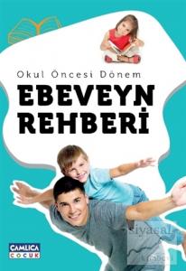 Okul Öncesi Dönem Ebeveyn Rehberi
