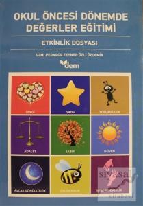 Okul Öncesi Dönemde Değerler Eğitimi - Etkinlik Dosyası