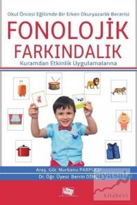 Okul Öncesi Eğitimde Bir Erken Okuryazarlık Becerisi: Fonolojik Farkındalık