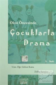 Okul Öncesinde Çocuklarla Drama