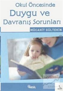 Okul Öncesinde Duygu ve Davranış Sorunları