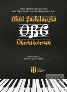 Okul Şarkılarıyla Org Öğreniyorum