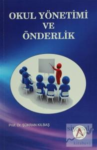 Okul Yönetimi ve Önderlik