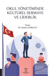 Okul Yönetiminde Kültürel Sermaye ve Liderlik