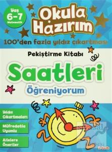Okula Hazırım 11: Pekiştirme Kitabı Saatleri Öğreniyorum