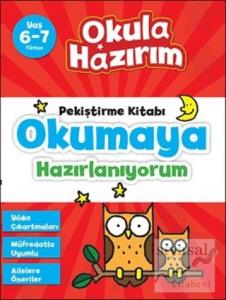 Okula Hazırım 3: Pekiştirme Kitabı Okumaya Hazırlanıyorum