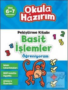 Okula Hazırım 8: Pekiştirme Kitabı Basit İşlemler Öğreniyorum