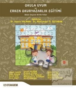 Okula Uyum ve Erken Okuryazarlık Eğitimi