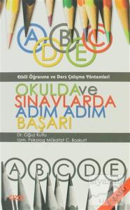 Okulda ve Sınavlarda Adım Adım Başarı