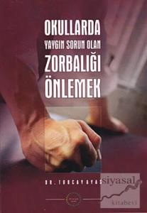 Okullarda Yaygın Sorun Olan Zorbalığı Önlemek