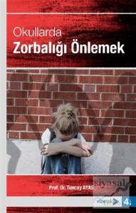 Okullarda Zorbalığı Önlemek