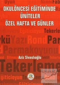Okulöncesi Eğitiminde Üniteler, Özel Hafta ve Günler
