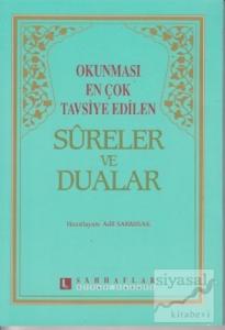 Okunması En Çok Tavsiye Edilen Sureler ve Dualar