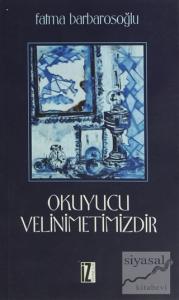 Okuyucu Velinimetimizdir