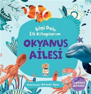 Okyanus Ailesi - Bilgi Dolu İlk Kitaplarım Okyanus Ailesi - Bilgi Dolu İlk Kitaplarım