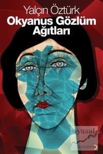 Okyanus Gözlüm Ağıtları