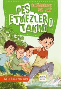 Olağanüstü Bir Yaz Pes Etmezler Takımı 1