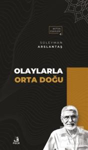 Olaylarla Orta Doğu