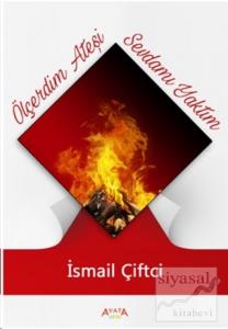 Ölçerdim Ateşi Sevdamı Yaktım