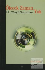 Ölecek Zaman Yok