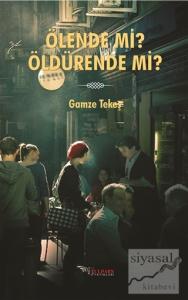 Ölende Mi? Öldürende Mi?