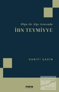 Olgu ile Algı Arasında İbn Teymiyye