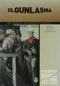 Olgunlaşma Bir Madenci Kasabasının Öyküsü 2