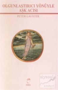 Olgunlaştırıcı Yönüyle Aşk Acısı