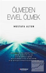 Ölmeden Evvel Ölmek