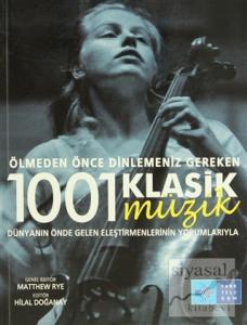 Ölmeden Önce Dinlemeniz Gereken 1001 Klasik Müzik