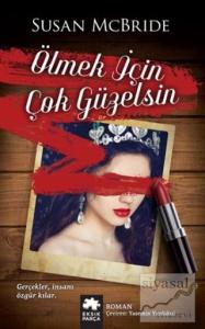 Ölmek İçin Çok Güzelsin