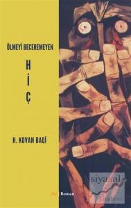 Ölmeyi Beceremeyen Hiç