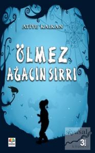Ölmez Ağacın Sırrı