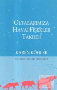 Oltalarımıza Havai Fişekler Takıldı