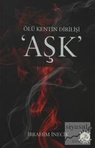 Ölü Kentin Dirilişi Aşk