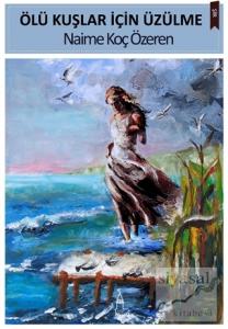 Ölü Kuşlar İçin Üzülme