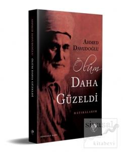 Ölüm Daha Güzeldi