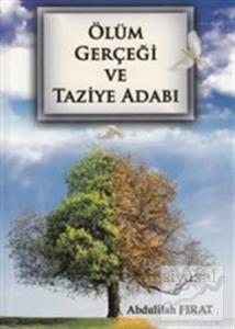 Ölüm Gerçeği ve Taziye Adabı