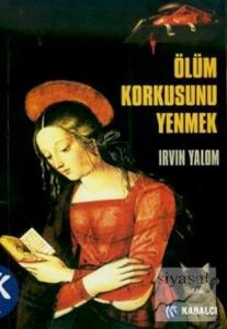 Ölüm Korkusunu Yenmek