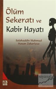 Ölüm Sekeratı ve Kabir Hayatı