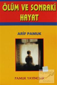 Ölüm ve Sonraki Hayat (Kıyamet-008)